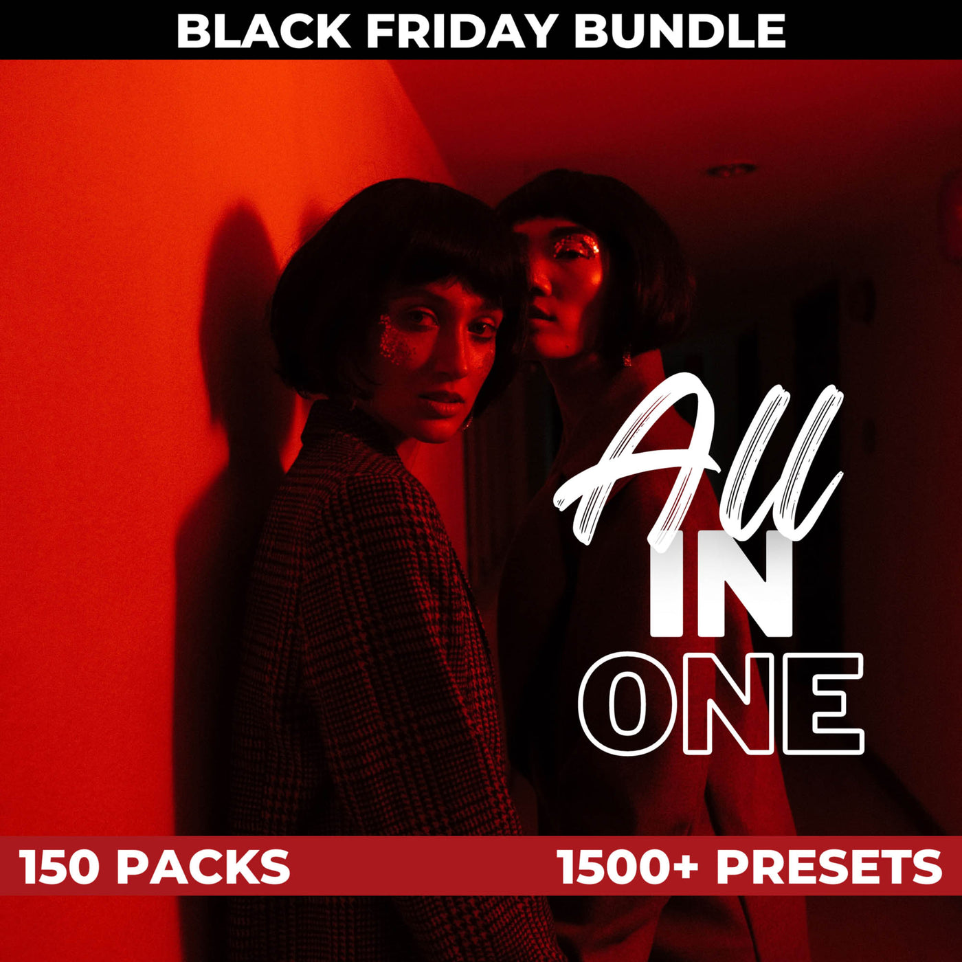 BLACK FRIDAY ALL-IN-ONE BUNDLE: 150 PACKS - ULTIMATE PHOTOGRAPHER'S COLLECTION (1500+ PRESETS)